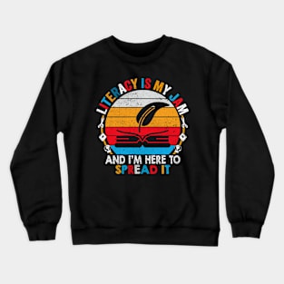 Vintage Literacy Is My Jam And I'm Here To Spread Literacy Teacher Crewneck Sweatshirt